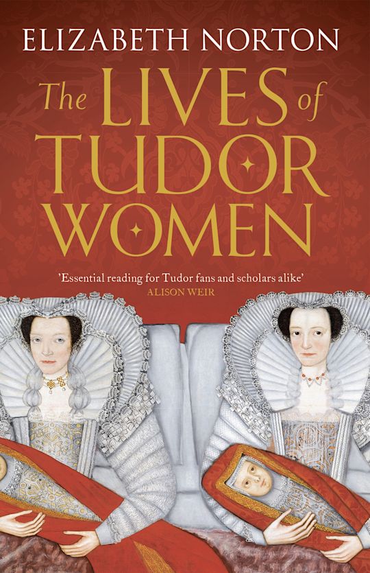 The Lives of Tudor Women cover