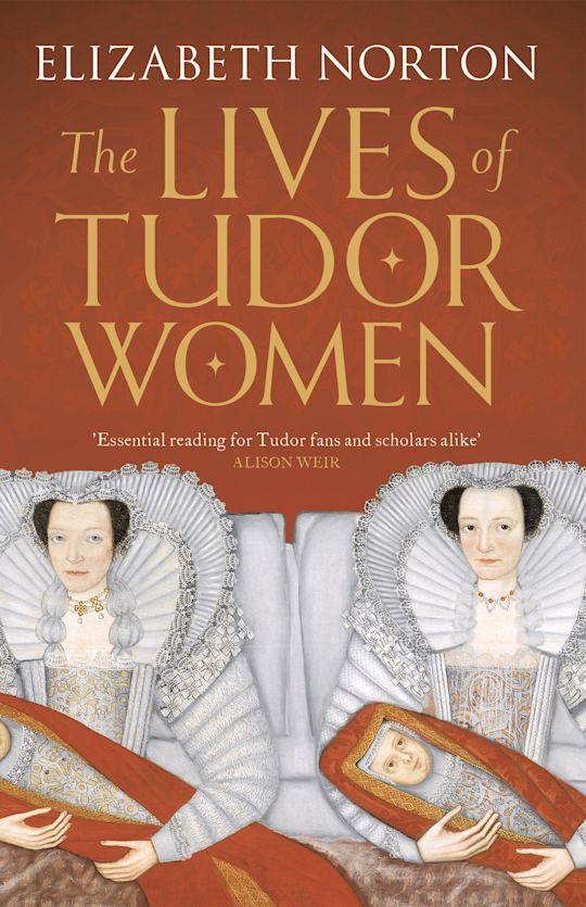 The Lives of Tudor Women cover