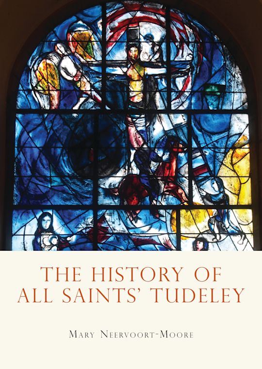 The History of All Saints’ Tudeley cover