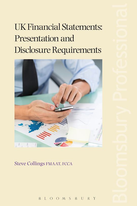 UK Financial Statements: Presentation and Disclosure Requirements cover
