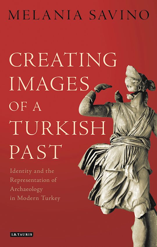 Creating Images of a Turkish Past cover