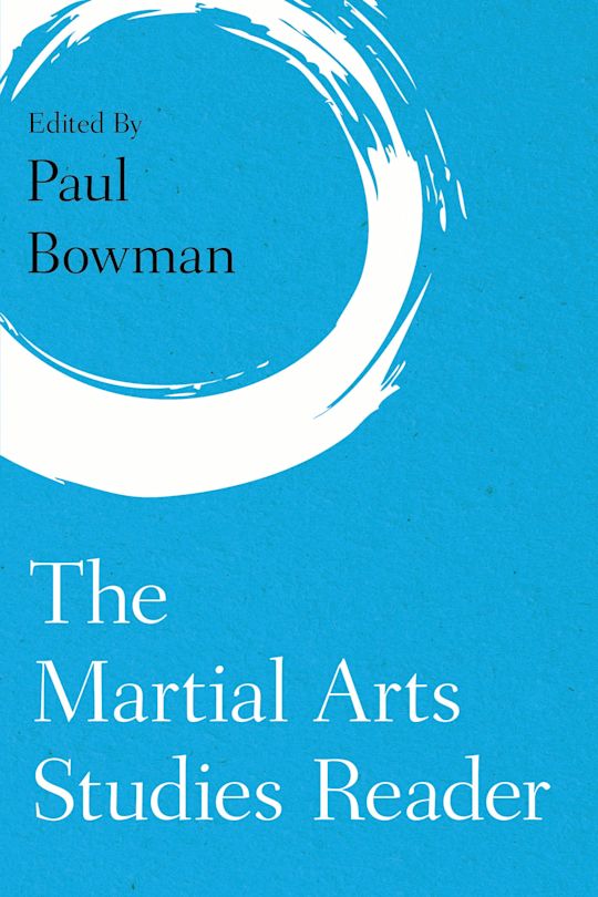 The Martial Arts Studies Reader cover