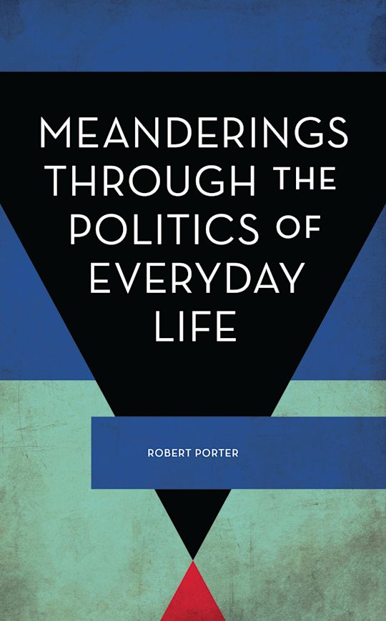 Meanderings Through the Politics of Everyday Life cover