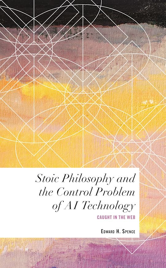 Stoic Philosophy and the Control Problem of AI Technology cover