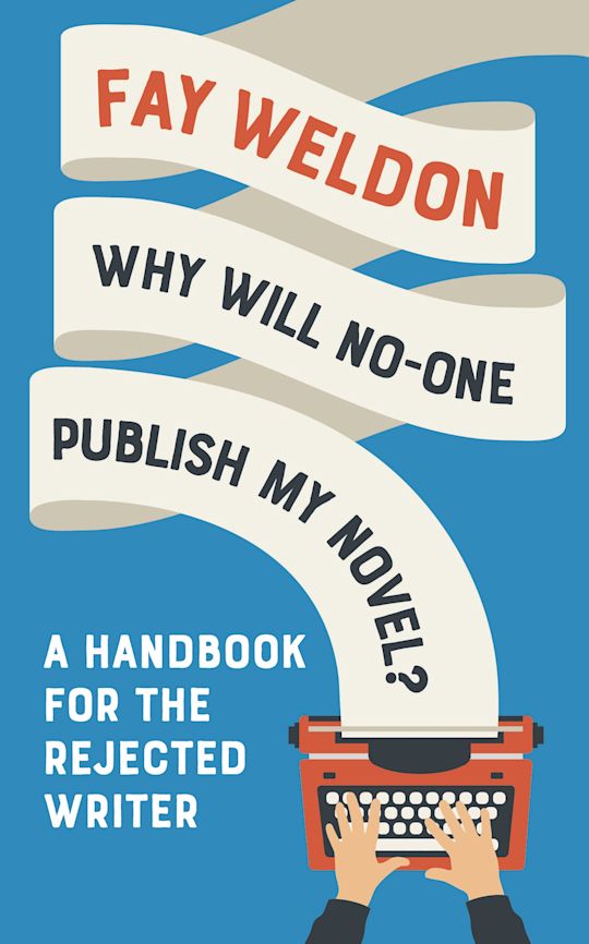 Why Will No-One Publish My Novel? cover