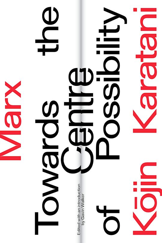 Marx: Towards the Centre of Possibility cover