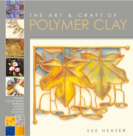 The Art & Craft of Polymer Clay cover