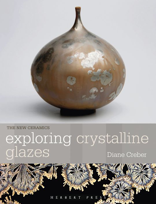 Exploring Crystalline Glazes cover