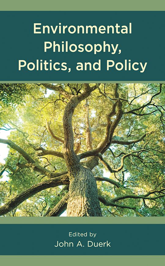 Environmental Philosophy, Politics, and Policy cover