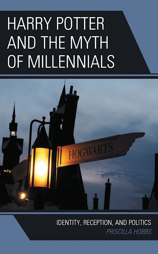 Harry Potter and the Myth of Millennials cover