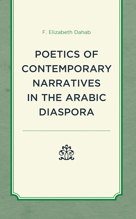 Poetics of Contemporary Narratives in the Arabic Diaspora cover