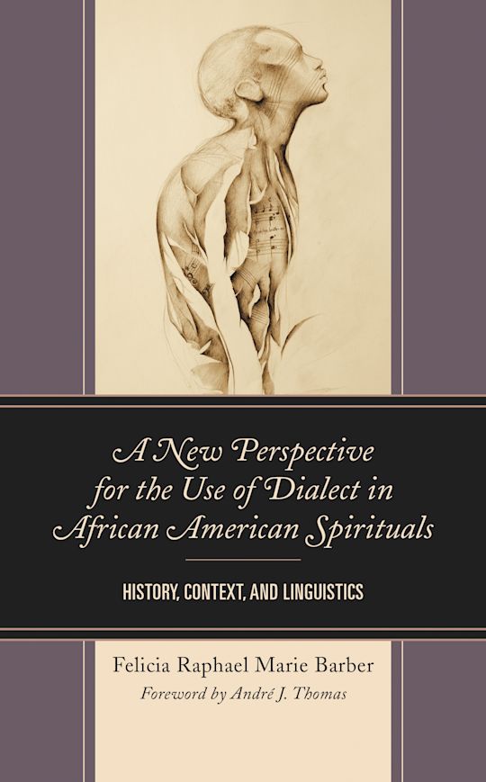 A New Perspective for the Use of Dialect in African American Spirituals cover