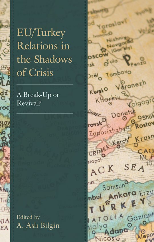 EU/Turkey Relations in the Shadows of Crisis cover