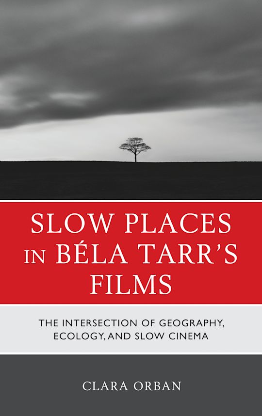 Slow Places in Béla Tarr's Films cover