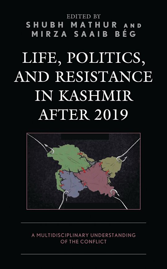 Life, Politics, and Resistance in Kashmir after 2019 cover
