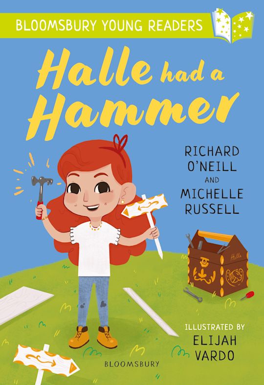 Halle had a Hammer: A Bloomsbury Young Reader cover