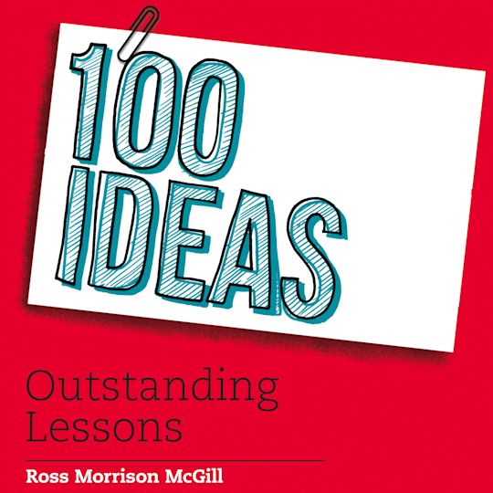 100 Ideas for Secondary Teachers: Outstanding Lessons cover