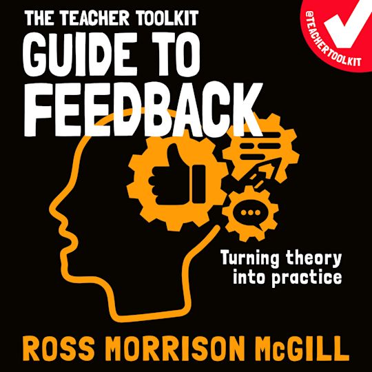 The Teacher Toolkit Guide to Feedback cover