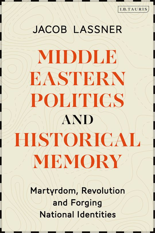 Middle Eastern Politics and Historical Memory cover