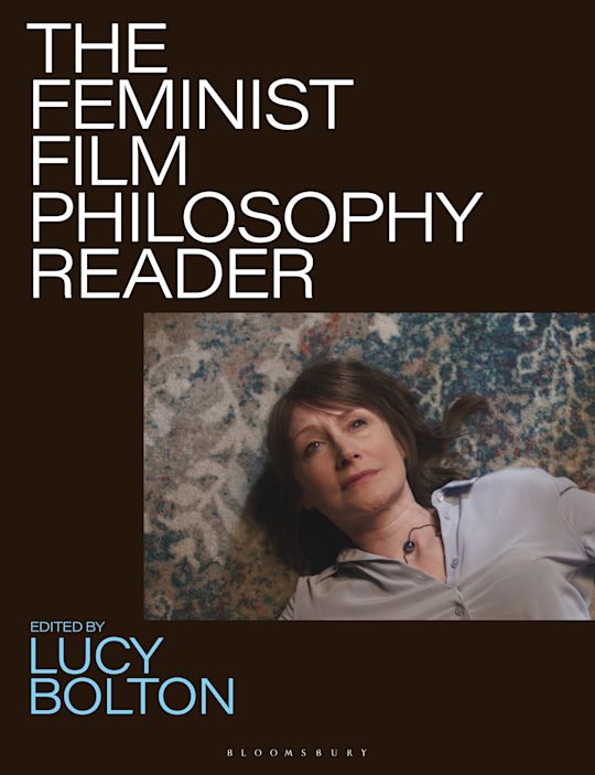 The Feminist Film Philosophy Reader cover
