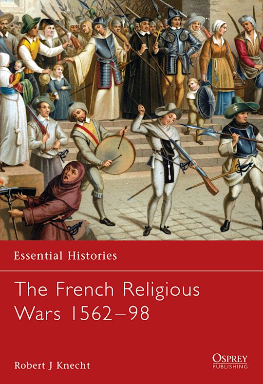 The French Religious Wars 1562–1598 cover