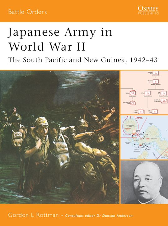 Japanese Army in World War II: The South Pacific and New Japanese Army in World War II: The South Pacific and New