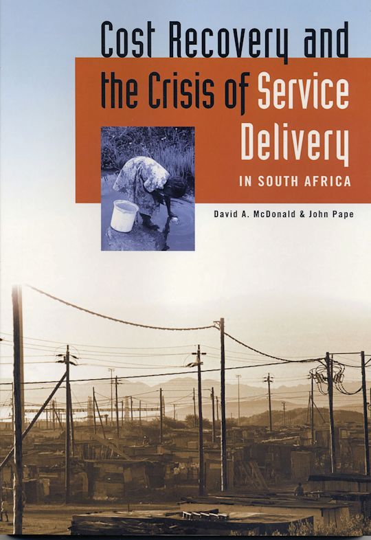 Cost Recovery and the Crisis of Service Delivery in South Africa cover