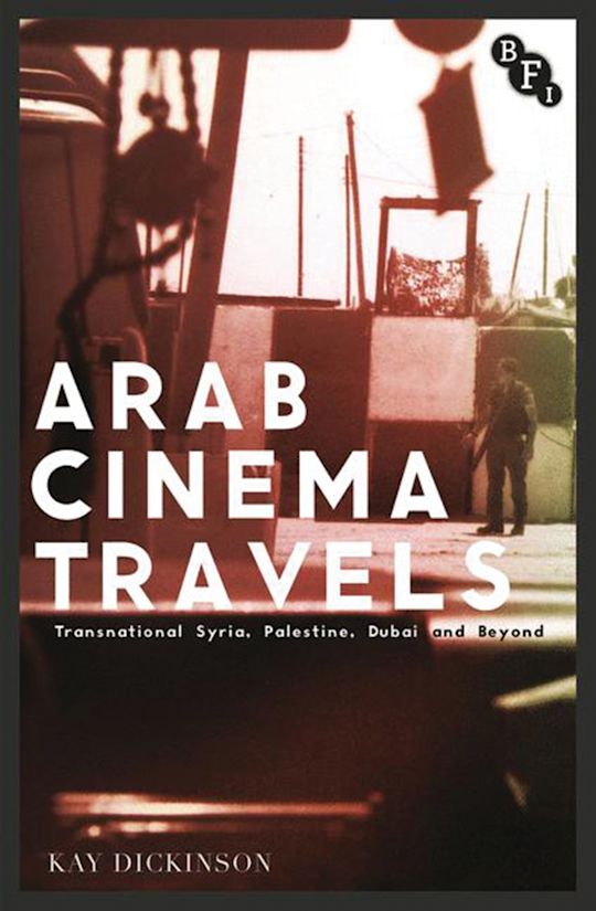 Arab Cinema Travels cover