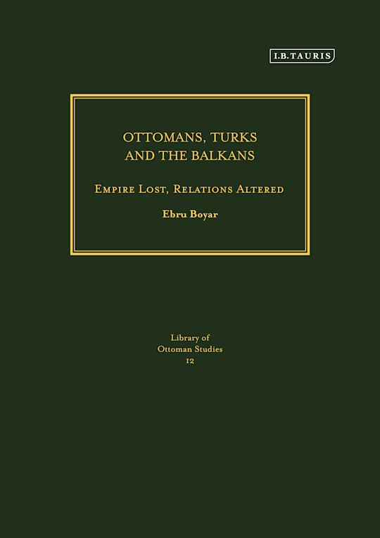 Ottomans, Turks and the Balkans cover