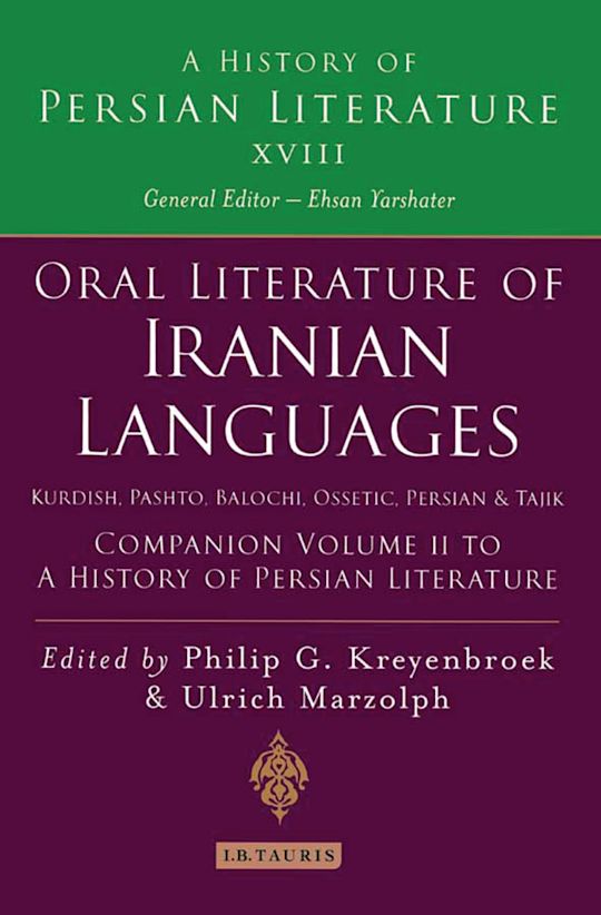 Oral Literature of Iranian Languages: Kurdish, Pashto, Balochi, Ossetic, Persian and Tajik: Companion Volume II cover
