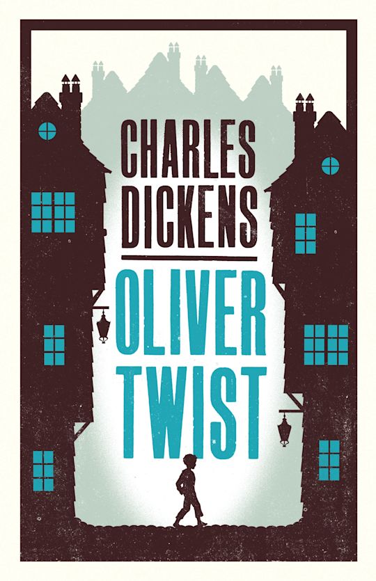 Oliver Twist Annotated Edition Alma Classics Evergreens Evergreens Oliver Twist Annotated Edition Alma Classics Evergreens Evergreens