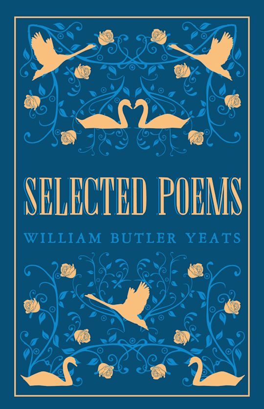 Selected Poems: Annotated Edition (Great Poets Series): W.B. Yeats