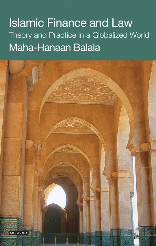 Islamic Finance and Law: Theory and Practice in a Globalized World ...