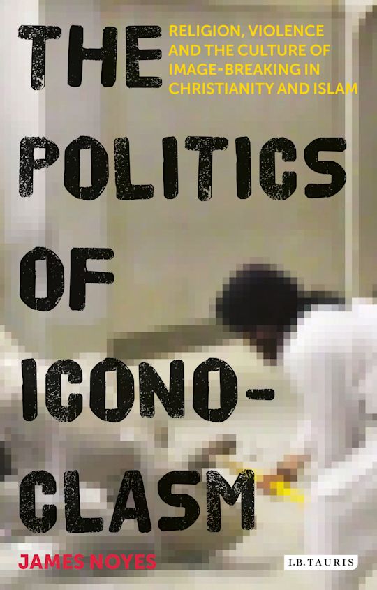 The Politics of Iconoclasm cover