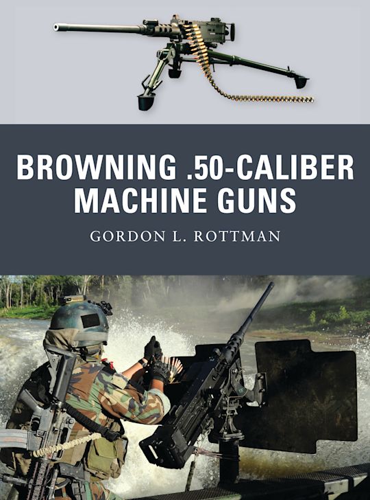 Browning .50-caliber Machine Guns cover