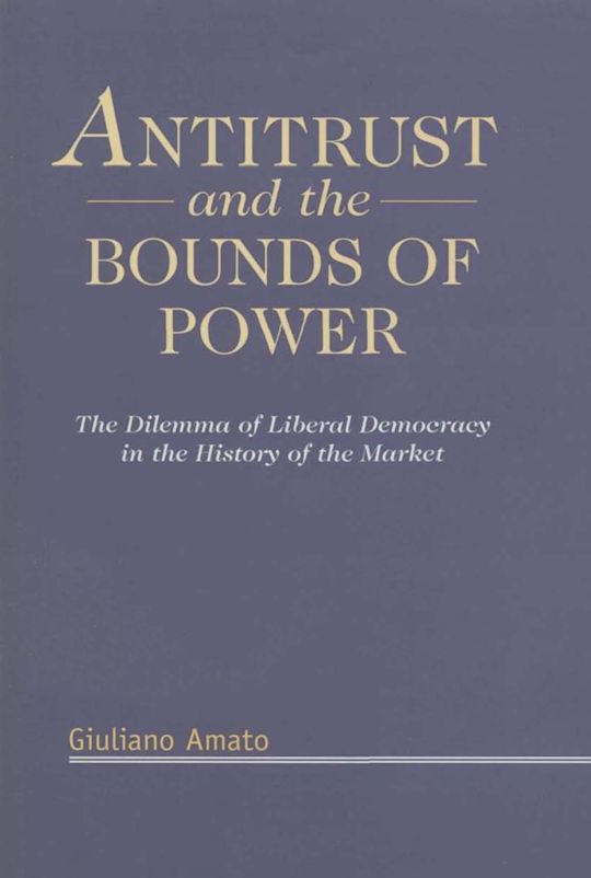 Antitrust and the Bounds of Power cover