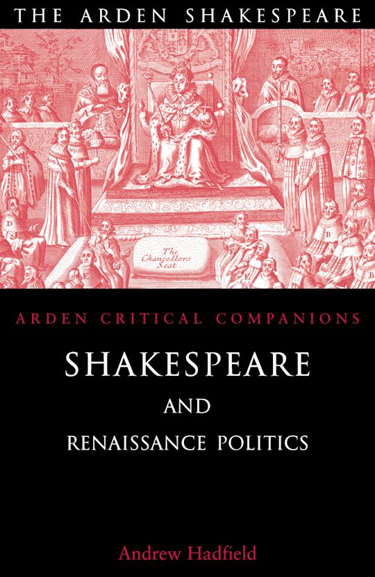 Shakespeare and Renaissance Politics cover