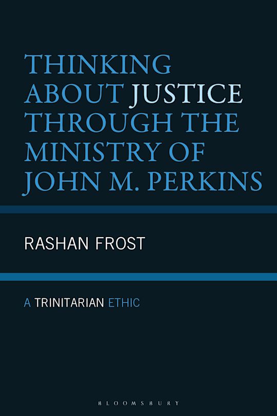 Thinking About Justice Through the Ministry of John M. Perkins cover