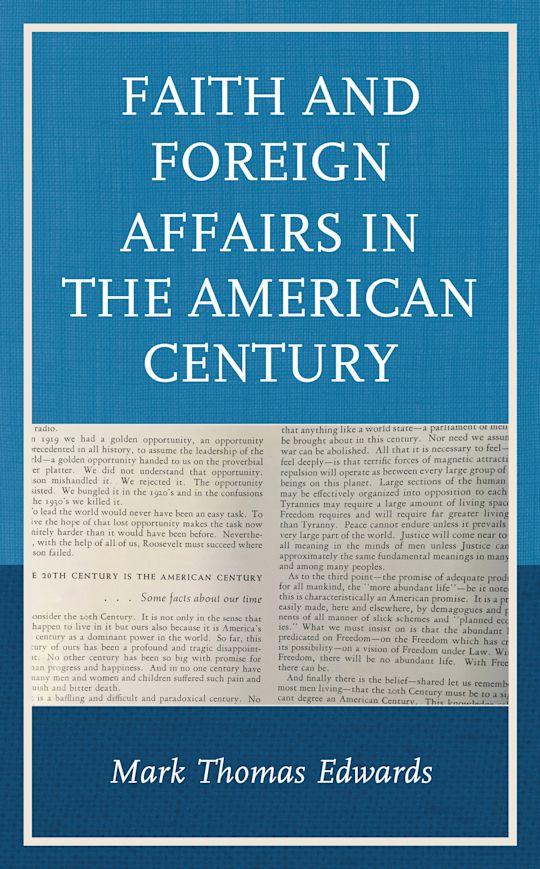 Faith and Foreign Affairs in the American Century cover