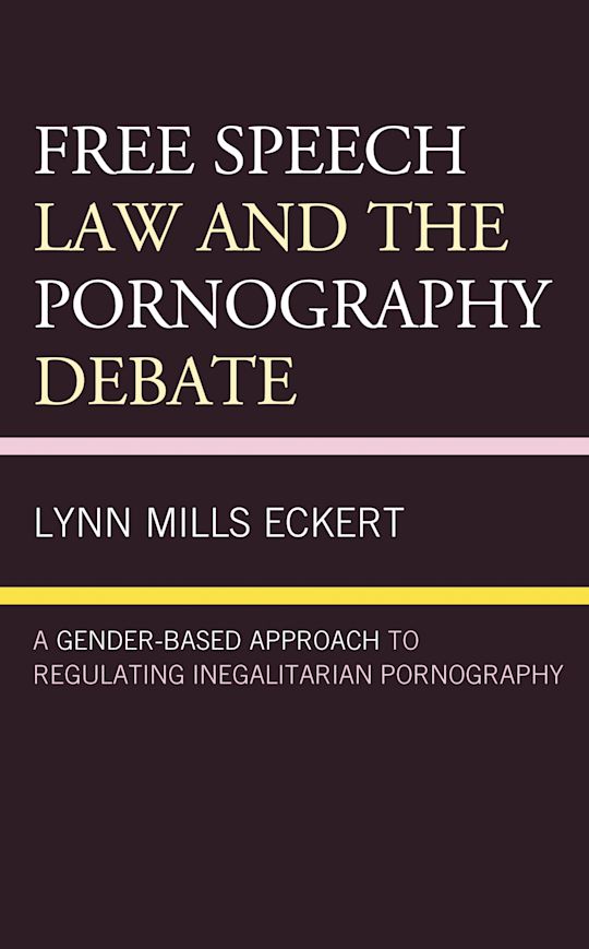 Free Speech Law and the Pornography Debate cover