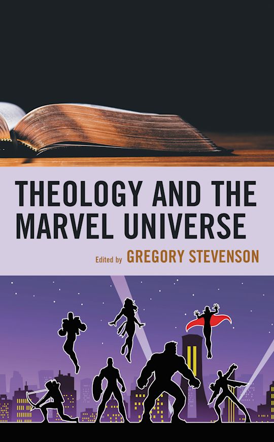 Theology and the Marvel Universe cover