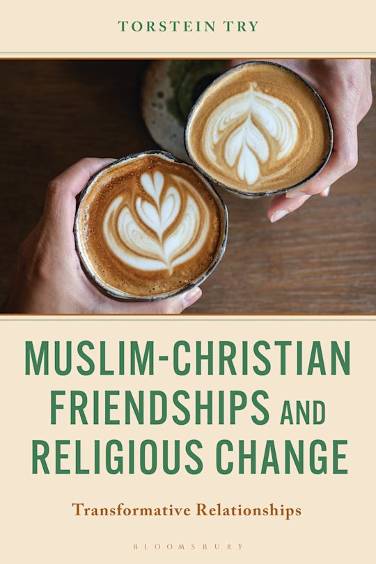 Muslim-Christian Friendships and Religious Change cover
