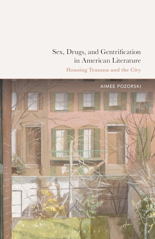 Sex, Drugs, and Gentrification in American Literature cover