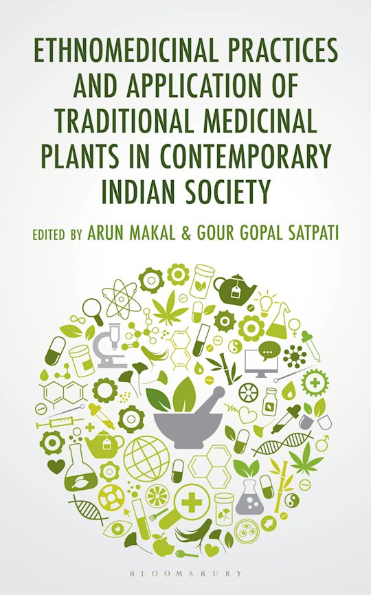 Ethnomedicinal Practices and Application of Traditional Medicinal Plants in Contemporary Indian Society cover