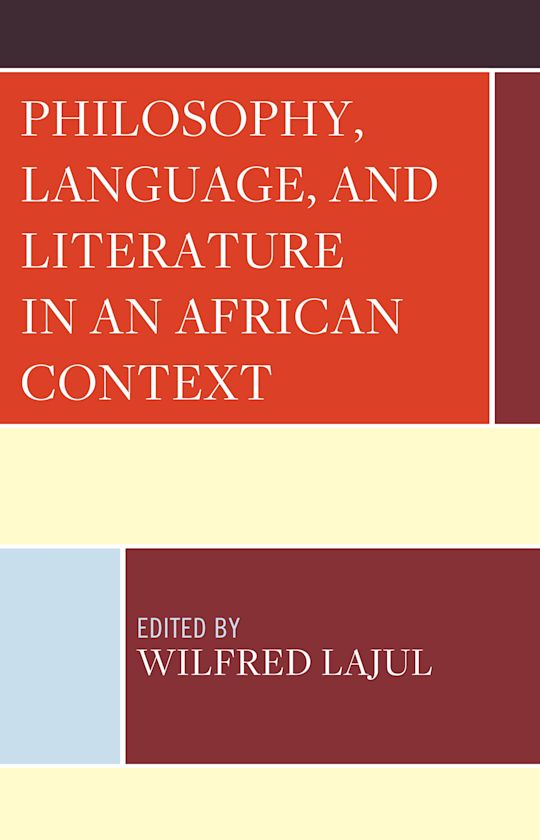 Philosophy, Language, and Literature in an African Context cover
