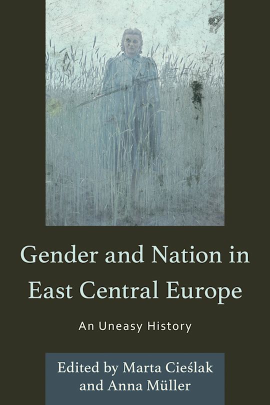Gender and Nation in East Central Europe cover