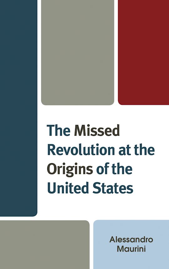 The Missed Revolution at the Origins of United States cover