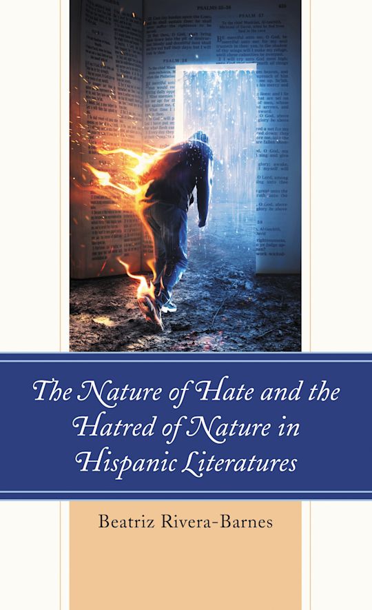 The Nature of Hate and the Hatred of Nature in Hispanic Literatures cover