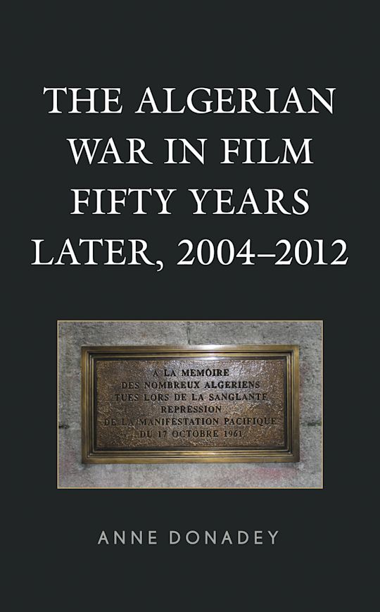 The Algerian War in Film Fifty Years Later, 2004–2012 cover