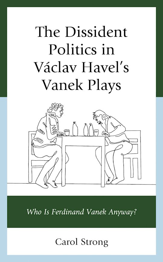 The Dissident Politics in Václav Havel’s Vanek Plays cover